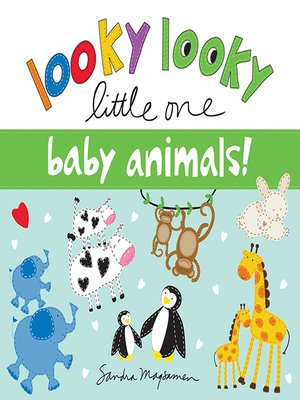 cover image of Looky Looky Little One: Baby Animals
